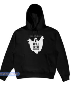 Will Payne Harrison Living With Ghosts Hoodie