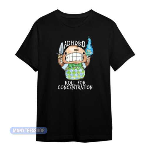 ADHD And D Roll For Concentration Game T-Shirt