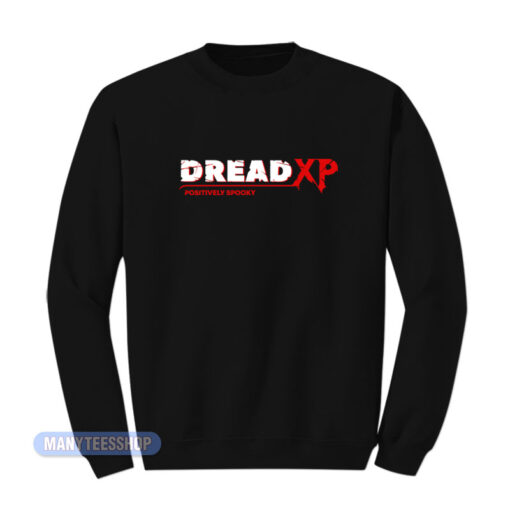 Dread Xp Positively Spooky Sweatshirt