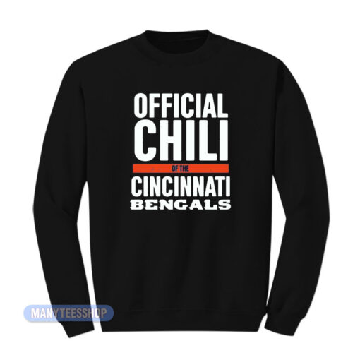 Official Chili Of The Cincinnati Bengals Sweatshirt