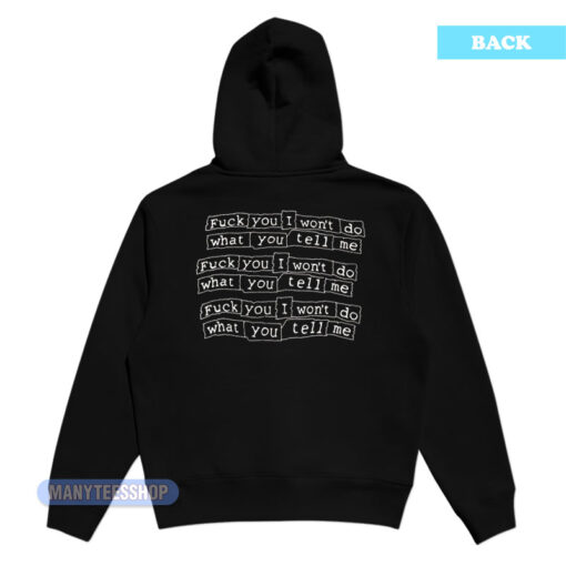 Pleasures Fuck You I Won't Do What You Tell Me Hoodie