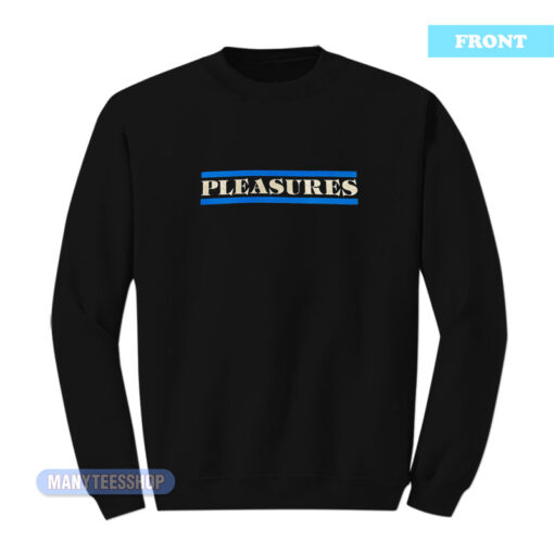 Pleasures Fuck You I Won't Do What You Tell Me Sweatshirt