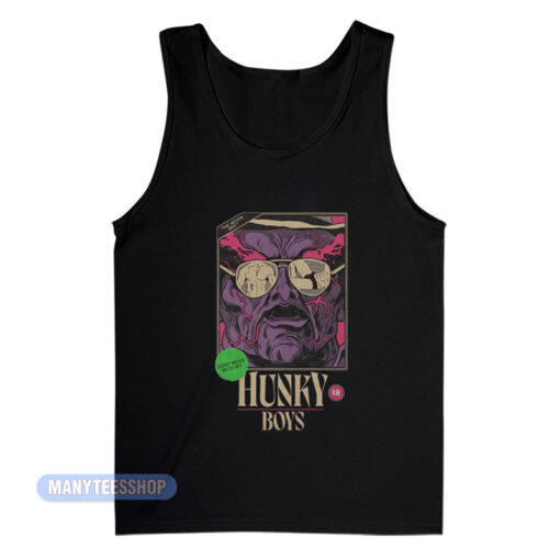 Psycho Goreman Don't Mess With My Hunky Boys Tank Top