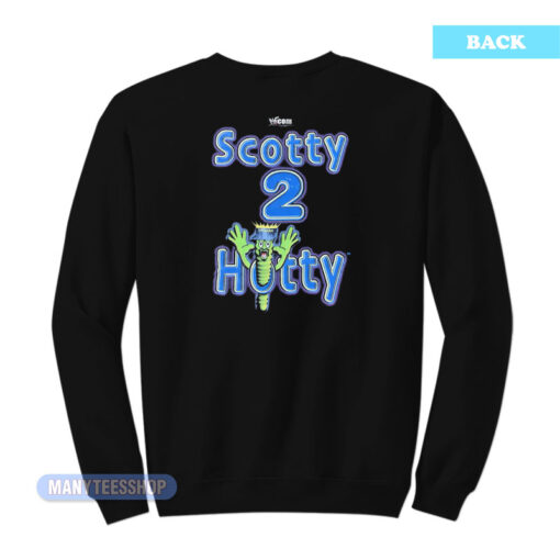Wanna See My Worm Scotty 2 Hotty Sweatshirt