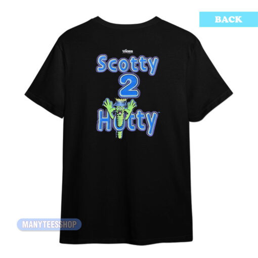 Wanna See My Worm Scotty 2 Hotty T-Shirt