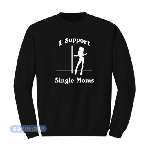 Stiles Stilinski I Support Single Moms Sweatshirt