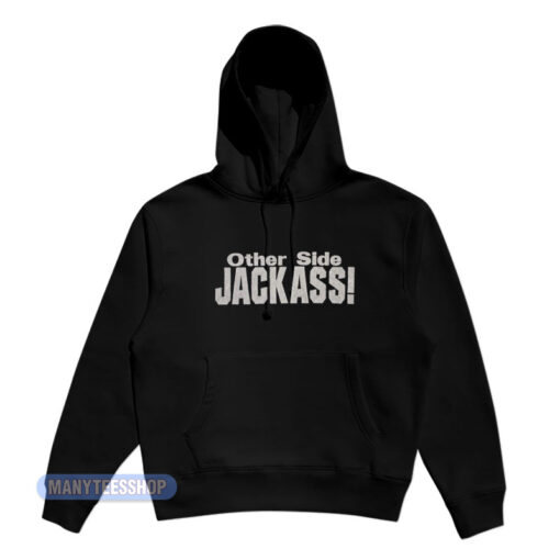 Stone Cold Other Side Jackass Hoodie