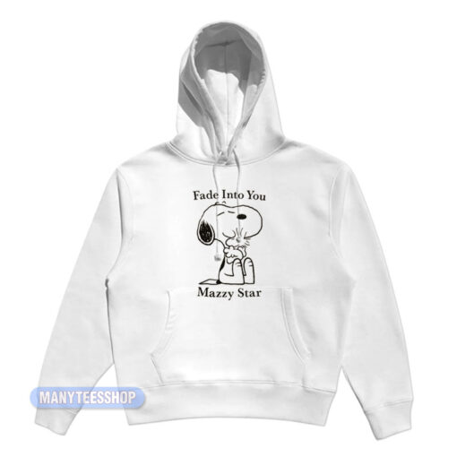 Fade Into You Mazzy Star Snoopy Hoodie