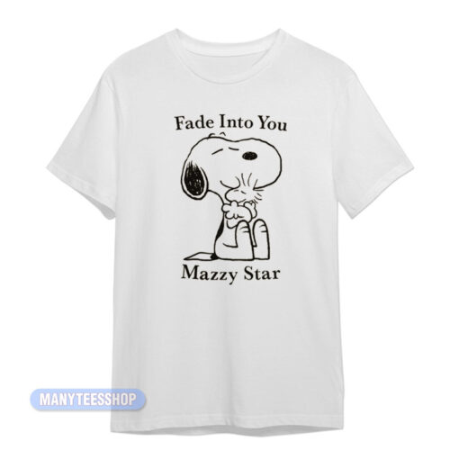 Fade Into You Mazzy Star Snoopy T-Shirt