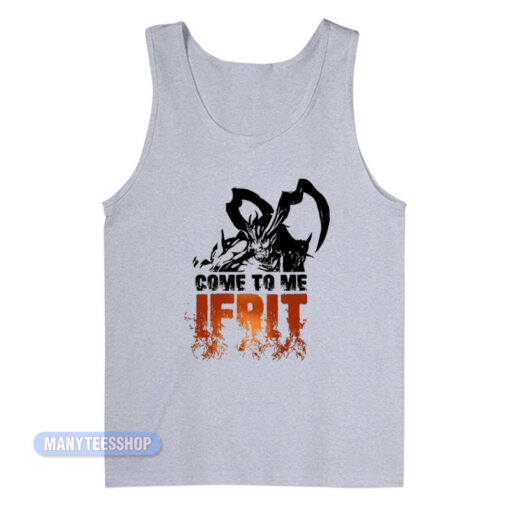 Final Fantasy XVI Come To Me Ifrit Tank Top