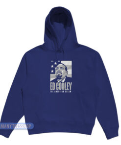 Ed Cooley The American Dream Hoodie