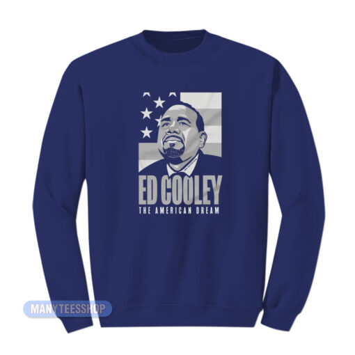 Ed Cooley The American Dream Sweatshirt