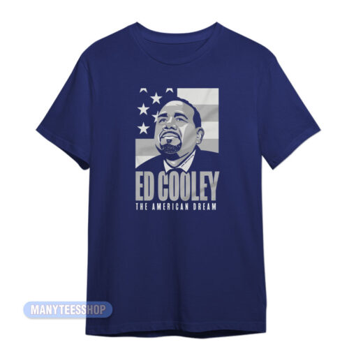 Ed Cooley The American Dream T-Shirt
