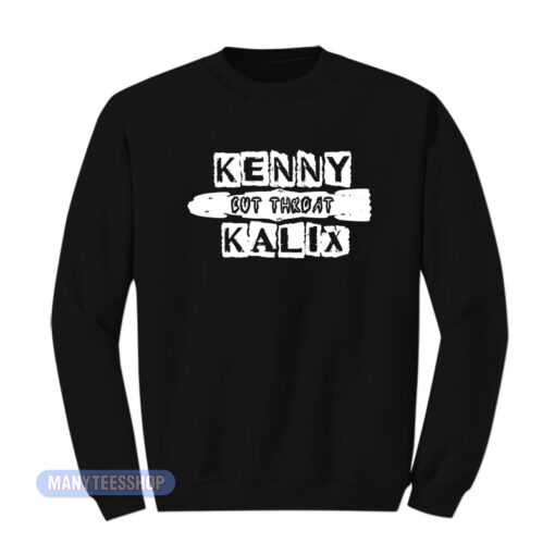 Kenny Cutthroat Kalix Sweatshirt
