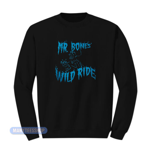 Skeleton Mr Bones Wild Ride Sweatshirt