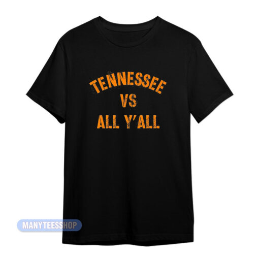Tennessee Vs All Y'all T-Shirt