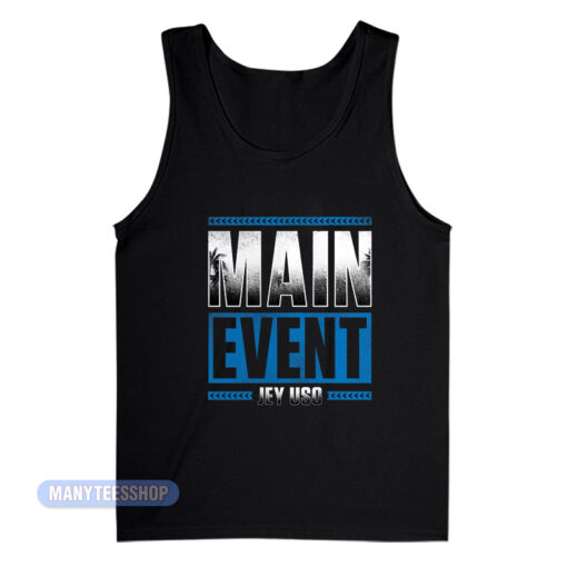 Main Event Jey Uso Tank Top