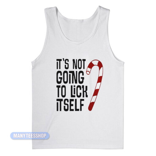 Christmas It's Not Going To Lick Itself Tank Top