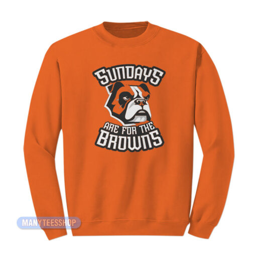 Cleveland Brown Sundays Are For The Dawgs Sweatshirt