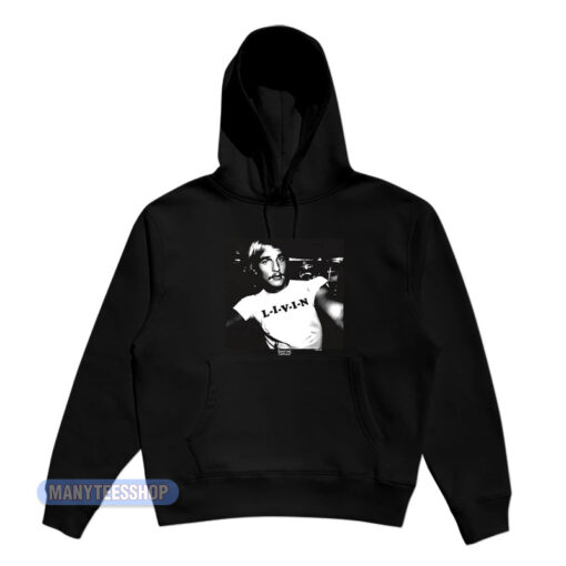 Matthew Mcconaughey Dazed And Confused Livin Hoodie