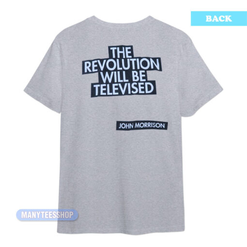 John Morrison Reclame Evolution Will Be Televised T-Shirt