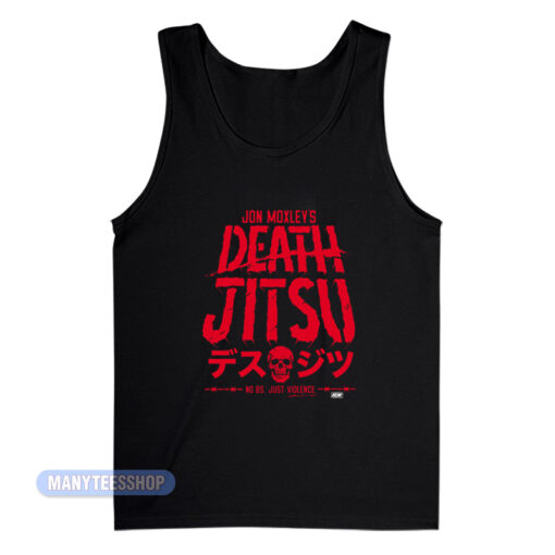 Jon Moxley Death Jitsu No Bs Just Violence Tank Top