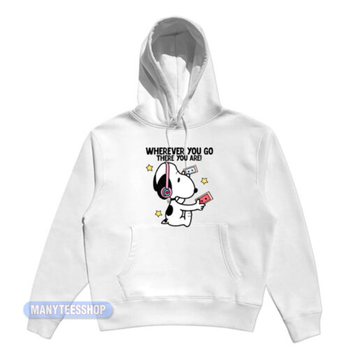 Snoopy Whatever You Go There You Are Hoodie