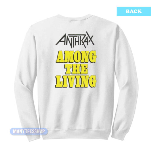 Anthrax I Am The Law Among The Living Sweatshirt