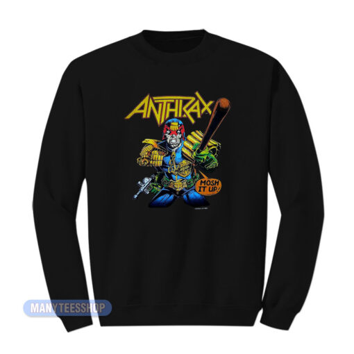 Anthrax Judge Dredd Mosh It Up Sweatshirt