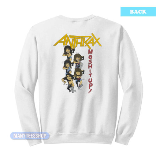 Anthrax Not Man Skate Mosh It Up Sweatshirt