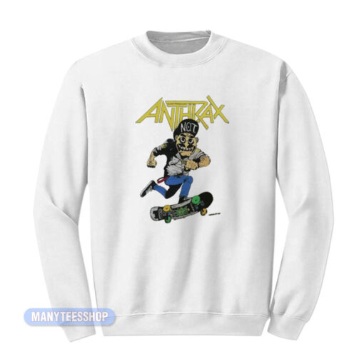 Anthrax Not Man Skate Sweatshirt