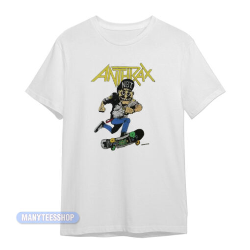 Anthrax Not Man Skate T-Shirt