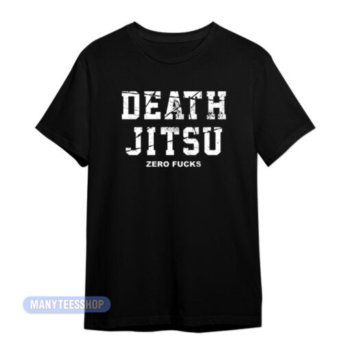Jon Moxley Death Jitsu Zero Fucks T-Shirt