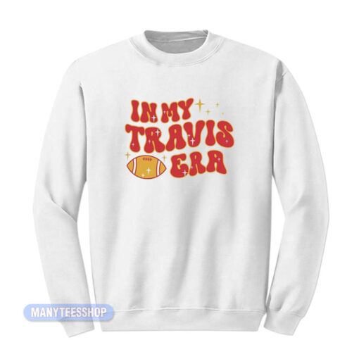 In My Travis Era Sweatshirt