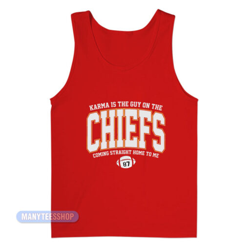Karma Is The Guy On The Chiefs Tank Top