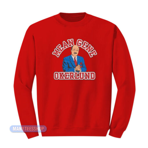 Kevin Owens Mean Gene Okerlund Sweatshirt