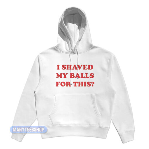 Rosie Perez I Shaved My Balls Your This Hoodie