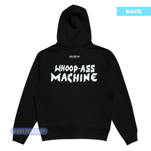 Stone Cold Alcohol Fueled Whoopass Machine Hoodie