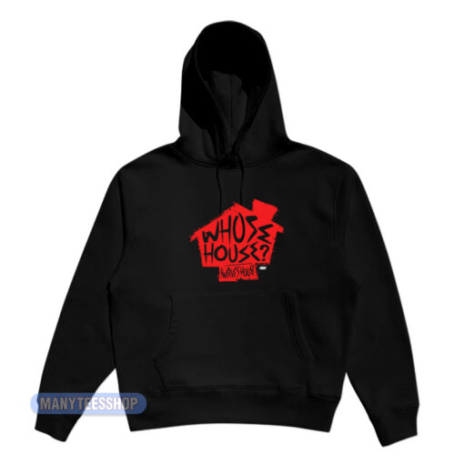 Swerve Strickland Whose House Hoodie