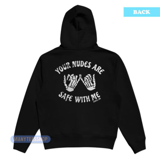 Your Nudes Are Safe With Me Cartel Ink Hoodie