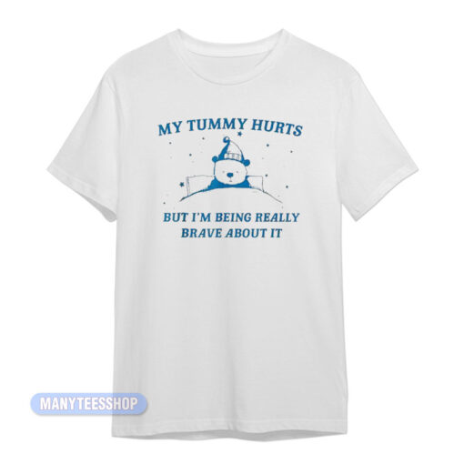 Bear My Tummy Hurts T-Shirt