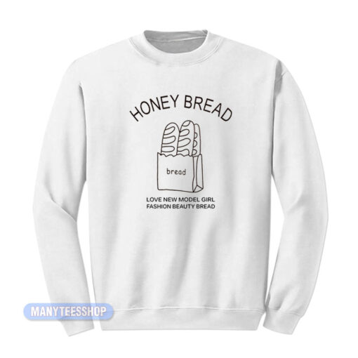 Honey Bread Love New Model Girl Sweatshirt