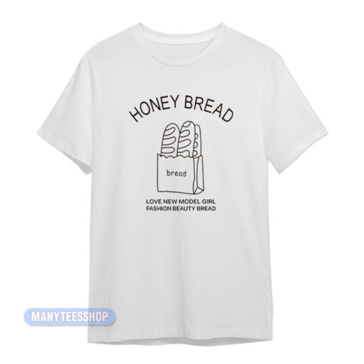 Honey Bread Love New Model Girl T-Shirt
