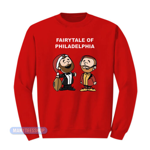 Jason And Travis Kelce Fairytale Of Philadelphia Sweatshirt