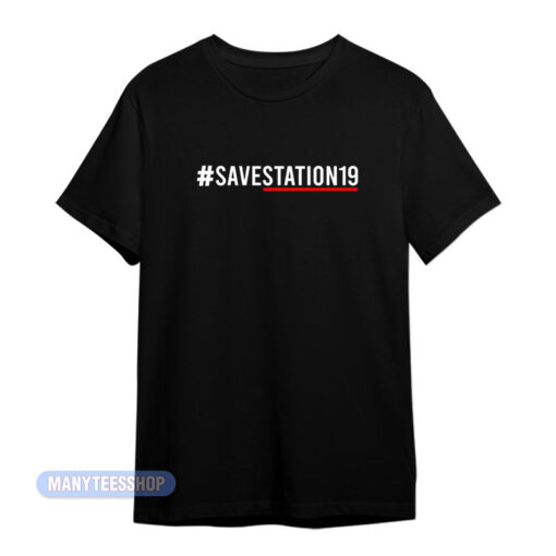Save Station 19 T-Shirt