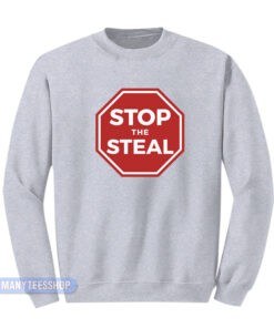 Shameless Stop The Steal Sweatshirt