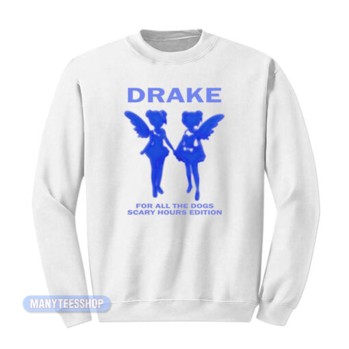 Drake For All The Dogs Scary Hours Edition Sweatshirt