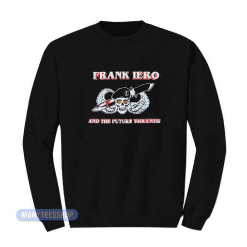 Frank Iero And The Future Violents Military Sweatshirt