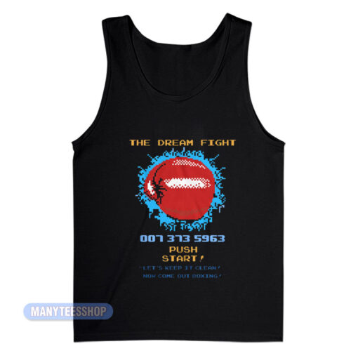 The Dream Fight Punch Out Game Boxing Tank Top