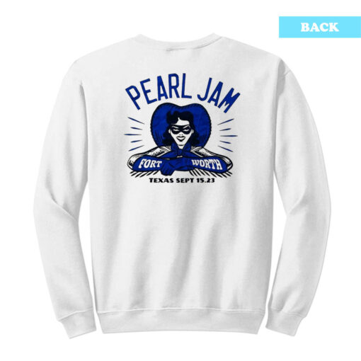 Pearl Jam Fort Worth Texas Sweatshirt